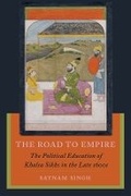 Cover: The Road to Empire - University of California Press