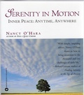 Cover: Serenity in Motion: Inner Peace: Anytime, Anywhere - Nancy O'Hara