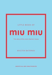 Abbildung von: Little Book of Miu Miu - Welbeck
