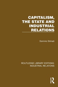 Abbildung von: Capitalism, the State and Industrial Relations - Routledge