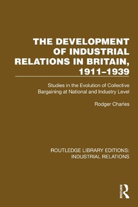 Abbildung von: The Development of Industrial Relations in Britain, 1911-1939 - Routledge
