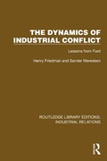 Cover: The Dynamics of Industrial Conflict - Routledge
