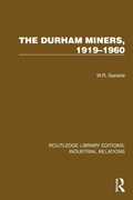 Cover: The Durham Miners, 1919-1960 - Routledge