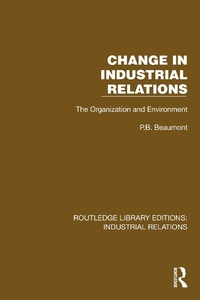 Abbildung von: Change in Industrial Relations - Routledge