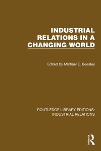 Abbildung von: Industrial Relations in a Changing World - Routledge