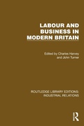 Cover: Labour and Business in Modern Britain - Routledge