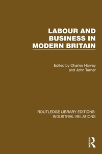 Abbildung von: Labour and Business in Modern Britain - Routledge