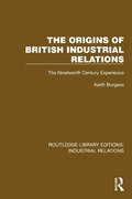 Cover: The Origins of British Industrial Relations - Routledge