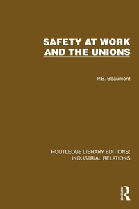 Abbildung von: Safety at Work and the Unions - Routledge