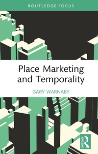 Abbildung von: Place Marketing and Temporality - Routledge