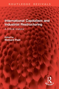 Abbildung von: International Capitalism and Industrial Restructuring - Routledge