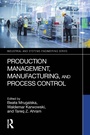 Cover: Production Management, Manufacturing, and Process Control - Routledge