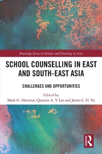 Cover of  School Counselling in East and South-East Asia - Routledge