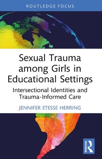 Abbildung von: Sexual Trauma among Girls in Educational Settings - Routledge
