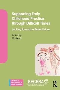 Enlarge image Cover: Supporting Early Childhood Practice Through Difficult Times - Routledge