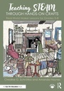 Cover: Teaching STEAM Through Hands-On Crafts - Routledge