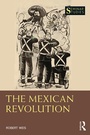 Cover: The Mexican Revolution - Routledge
