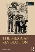 Cover: The Mexican Revolution - Routledge