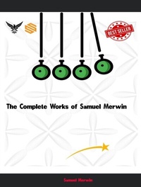 Abbildung von: The Complete Works of Samuel Merwin - New Wisdom Books