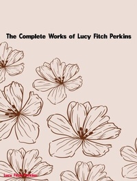 Abbildung von: The Complete Works of Lucy Fitch Perkins - New Wisdom Books