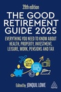 Cover: The Good Retirement Guide 2025 - Kogan Page Ltd