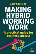 Cover: Making Hybrid Working Work - Kogan Page Ltd