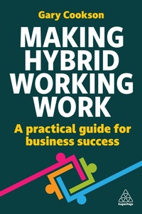 Enlarge image Cover: Making Hybrid Working Work - Kogan Page Ltd