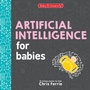 Cover: Artificial Intelligence for Babies - Sourcebooks Explore