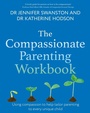 Cover: The Compassionate Parenting Workbook - Robinson