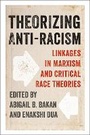 Cover: Theorizing Anti-Racism - University of Toronto Press