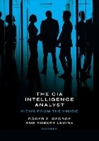 Abbildung von: The CIA Intelligence Analyst - Georgetown University Press