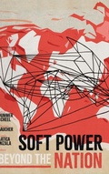 Cover: Soft Power beyond the Nation - Georgetown University Press