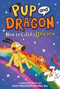 Cover: How to Catch Graphic Novels: How to Catch a Unicorn - Sourcebooks Wonderland