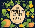 Cover: The Pumpkin Seed's Secret - Sourcebooks Explore