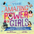 Cover: The Amazing Power of Girls - Sourcebooks Explore