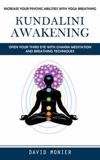 Abbildung von: Kundalini Awakening - David Monier