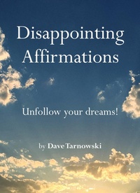 Abbildung von: Disappointing Affirmations - Chronicle Books LLC