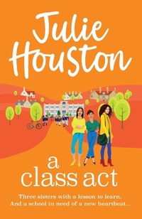 Enlarge image Cover: A Class Act - Boldwood Books Ltd