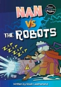 Cover: Nan vs the Robots - BookLife Publishing