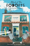 Cover: Attack of the Roborts - Grosvenor House Publishing Ltd