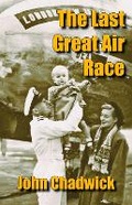 Cover: The Last Great Air Race - SunRise Publishing Ltd
