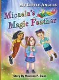 Cover: My Little Angels, Micaela's Magic Feather - Erin Go Bragh Publishing