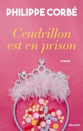 Cover: Cendrillon est en prison - Grasset