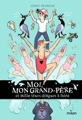 Cover: Moi, mon grand-p&egrave;re et mille trucs dingues &agrave; faire - Milan