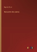 Cover: Nada entre dos platos - Outlook Verlag