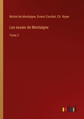 Cover: Les essais de Montaigne - Outlook Verlag