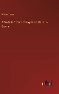 Enlarge image Cover: A Guide to Greek For Beginners - Outlook Verlag