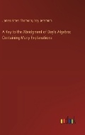 Cover: A Key to the Abridgment of Day's Algebra - Outlook Verlag