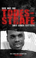 Cover: Wie mir die Todesstrafe das Leben rettete - Books on Demand