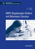 Cover: MINT-Begabungen f&ouml;rdern mit fiktionaler Literatur - Waxmann Verlag GmbH